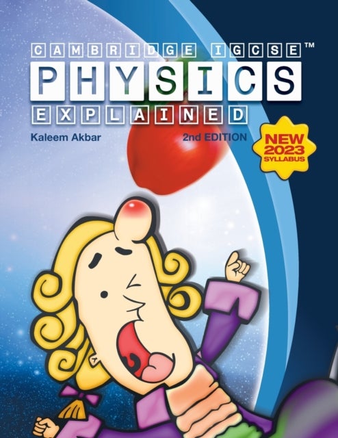 Cambridge IGCSE Physics Explained - Colour Version