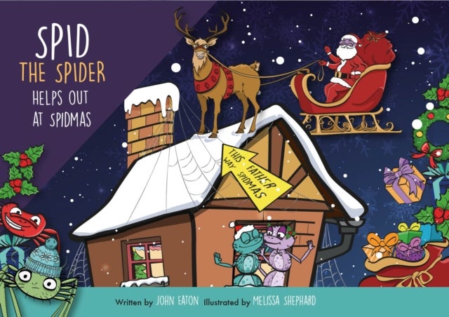 Spid the Spider Helps Out at Spidmas - A Christmas Book for Kids About Kindness and Giving