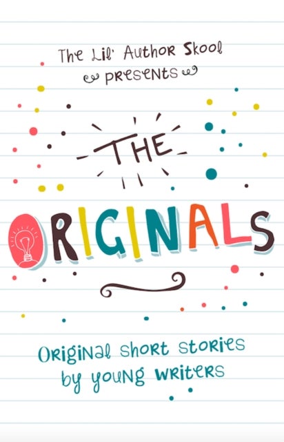 The Originals - Original Short Stories by Young Authors