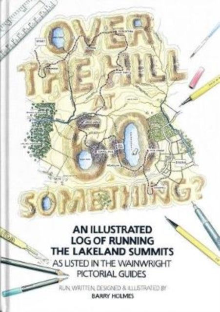 Over the Hill at 60 Something? - An illustrated log of running the Lakeland summits as listed in the Wainwright Pictorial Guides.