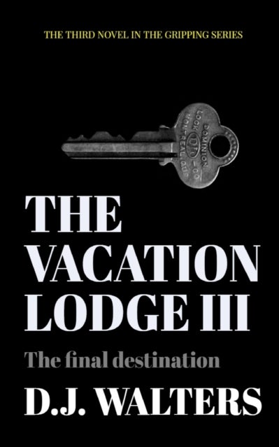 The Vacation Lodge III - The final destination
