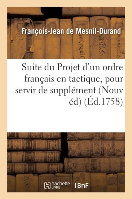 Suite Du Projet d'Un Ordre Francais En Tactique,