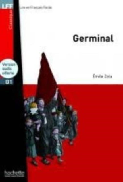 Germinal - Livre & downloadable audio - Niveau B1