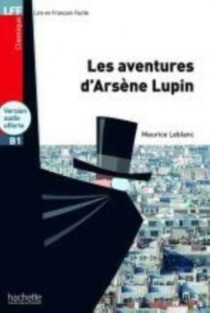 Les aventures d'Arsene Lupin - Book + downloadable audio - Niveau B1