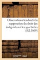 Observations Tendant ? La Suppression Du Droit Des Indigents Sur Les Spectacles (1867)