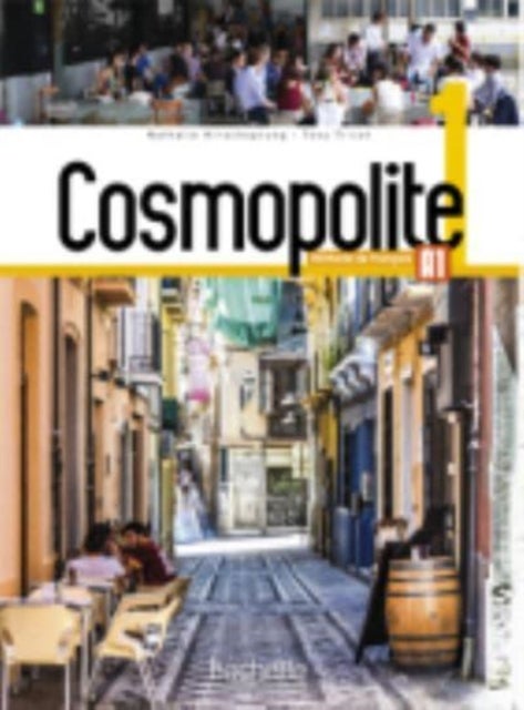 Cosmopolite 1: Livre de l'eleve A1 + Parcours digital - Fransk kulturhus A1