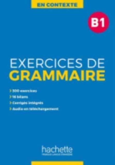 En Contexte Grammaire - Exercices de grammaire B1