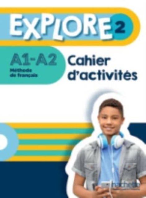 Explore 2 - Cahier d'activites (A1-A2) - Cahier d'activites 2 + Parcours digital