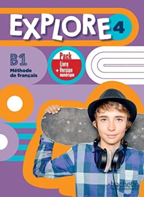 Explore - Livre de l'eleve 4 + version numerique