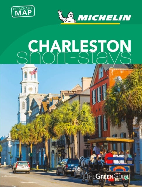 Michelin Green Guide Short Stays Charleston - Short Stay