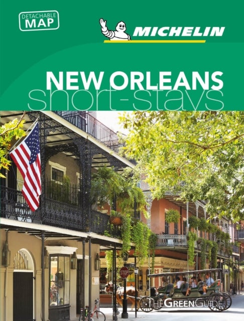 Michelin Green Guide Short Stays New Orleans - Short Stay