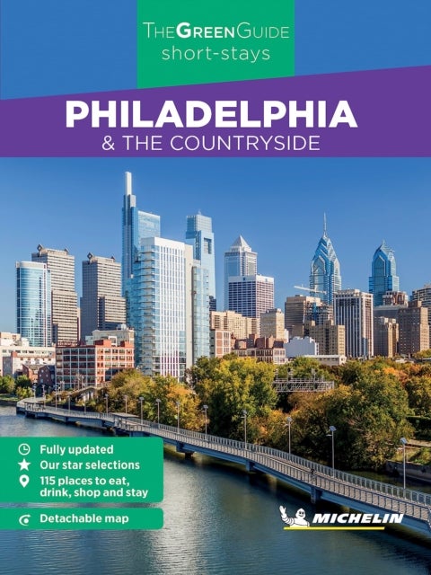 Philadelphia - Michelin Green Guide Short Stays - Short Stay