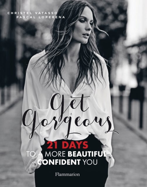Get Gorgeous - 21 Days to a More Beautiful, Confident You