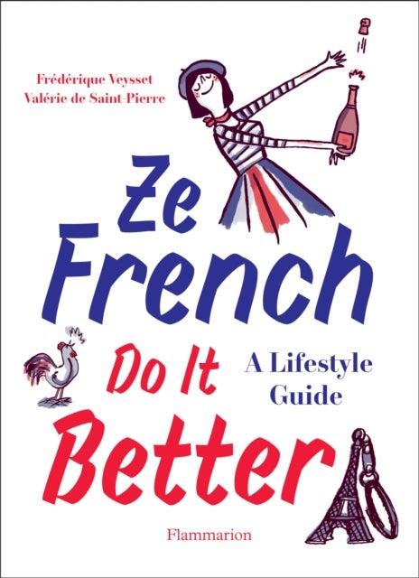 Ze French Do it Better - A Lifestyle Guide