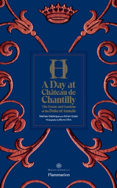 A Day at Chateau de Chantilly - The Estate and Gardens of the Duke of Aumale