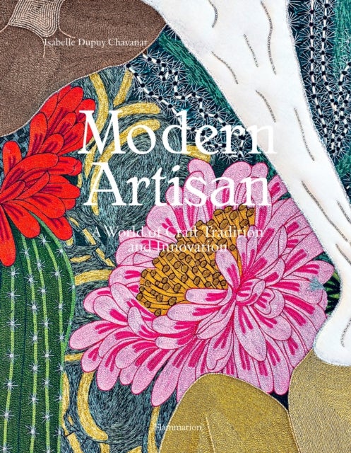 Modern Artisan - A World of Craft Tradition and Innovation