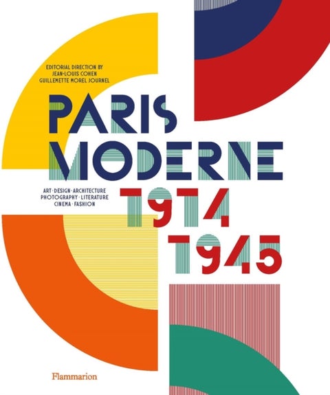 Paris Moderne - 1914-1945