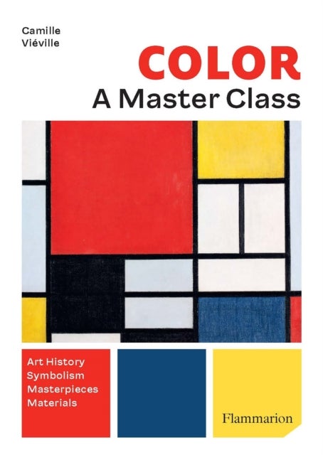 Colour: A Master Class - Art History · Symbolism · Masterpieces  · Materials