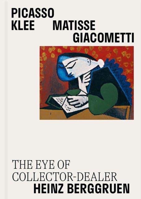 Picasso, Klee, Matisse, Giacometti - The Eye of Collector-Dealer Heinz Berggruen, Masterpieces from Museum Berggruen