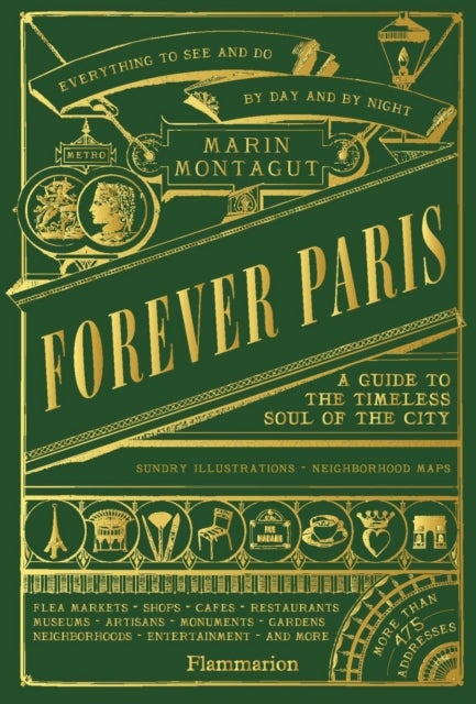 Forever Paris - A Guide to the Timeless Soul of the City
