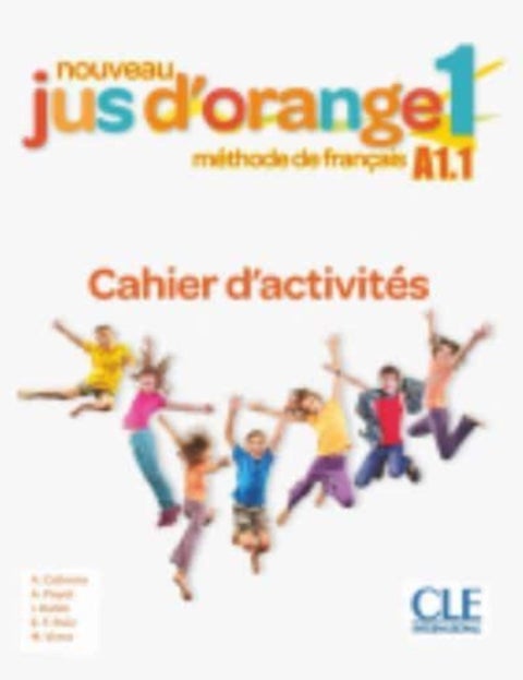 Nouveau Jus d'orange - Cahier d'activites 1 (A1.1)
