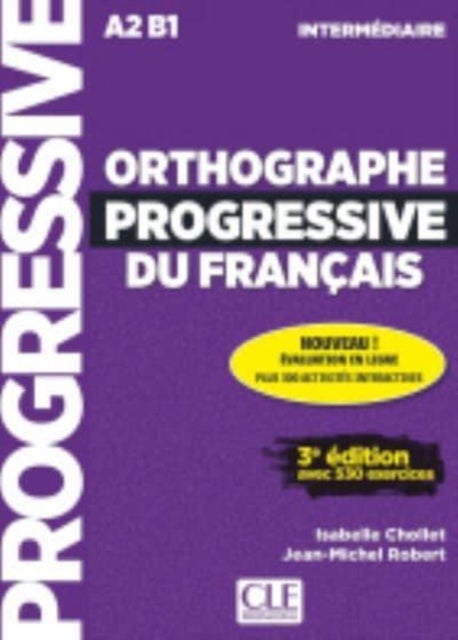 Orthographe progressive du francais - Niveau intermediaire (A2/B1) + CD - Livre intermediaire + CD + Appli-web -