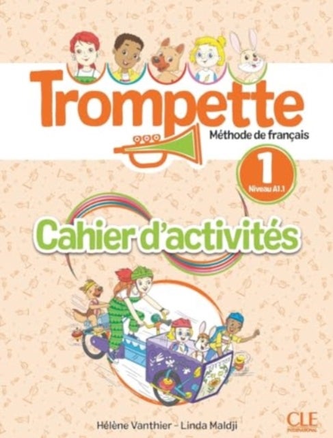 Trompette 1: Niveau A1.1 - Cahier d'activites + audio