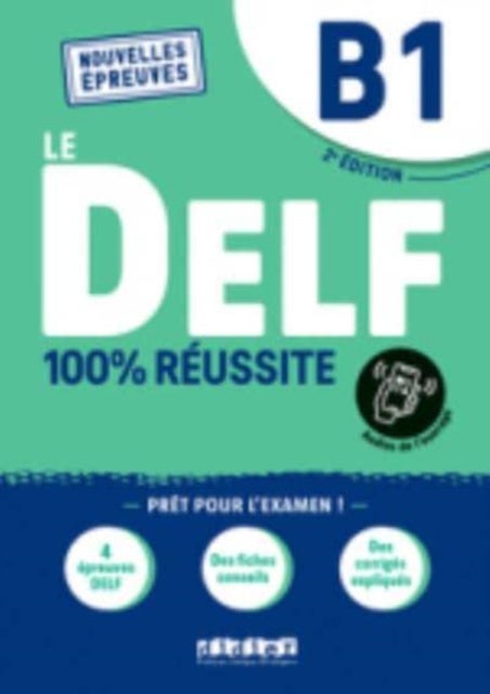 Le DELF 100% reussite - Livre B1 + Onprint App