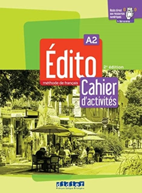 Edito 2e  edition - Cahier d'activites A2 + didierfle.app