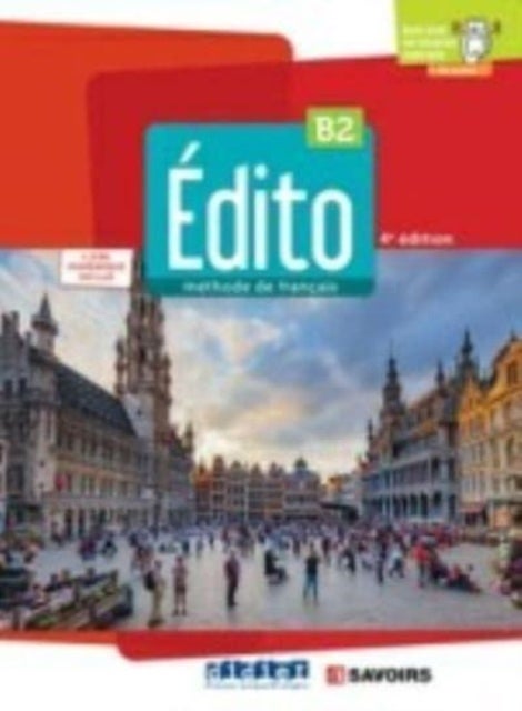 Edito B2 - edition 2022-2024 - Livre + numerique inclus - Livre de l'eleve B2 + livre numerique + didierfle.a