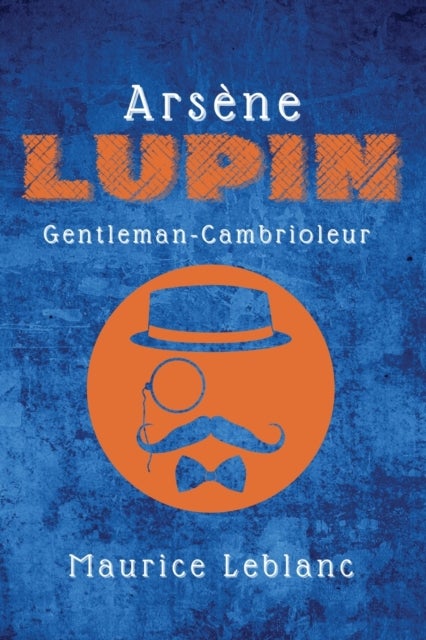 Arsene Lupin - Gentleman-Cambrioleur