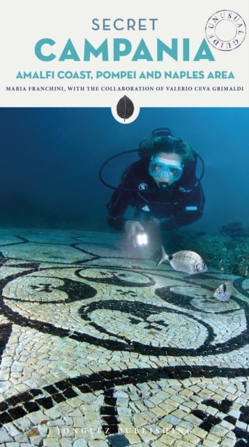 Secret Campania Guide - A guide to the unusual and unfamiliar