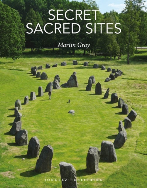Secret Sacred Sites - 100 hidden holy places from around the world