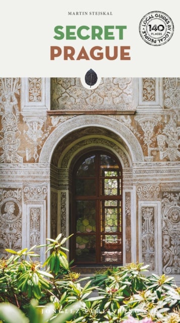Secret Prague - A guide to the unusual and unfamiliar