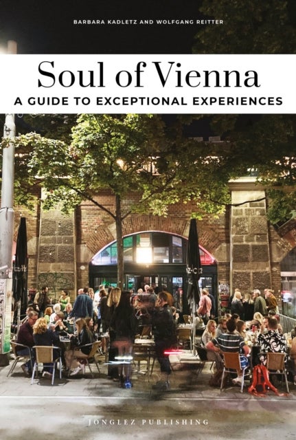 Soul of Vienna Guide - Unforgettable experiences that capture the soul of Vienna