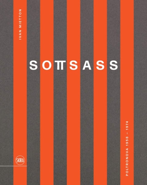 Sottsass (Bilingual edition) - Poltronova 1958–1974