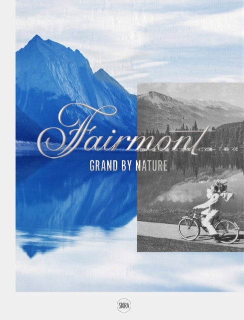 Fairmont - Grand by Nature
