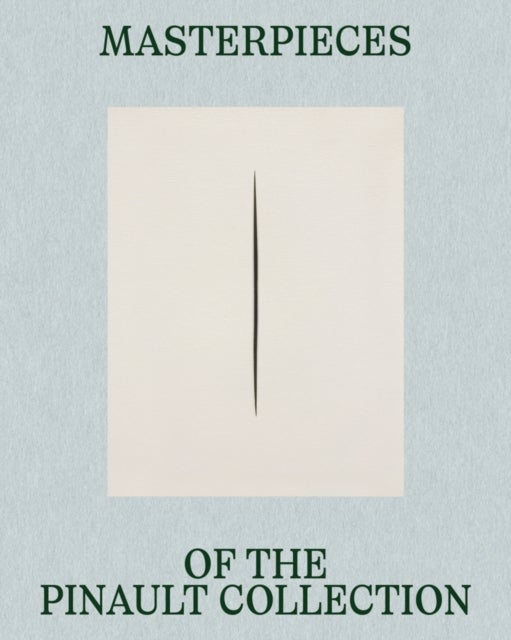 Masterpieces of the Pinault Collection