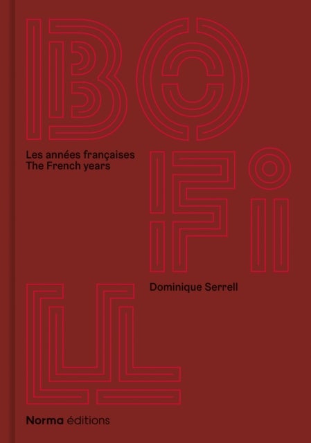 Ricardo Bofill - Les Annees francaises/The French Years