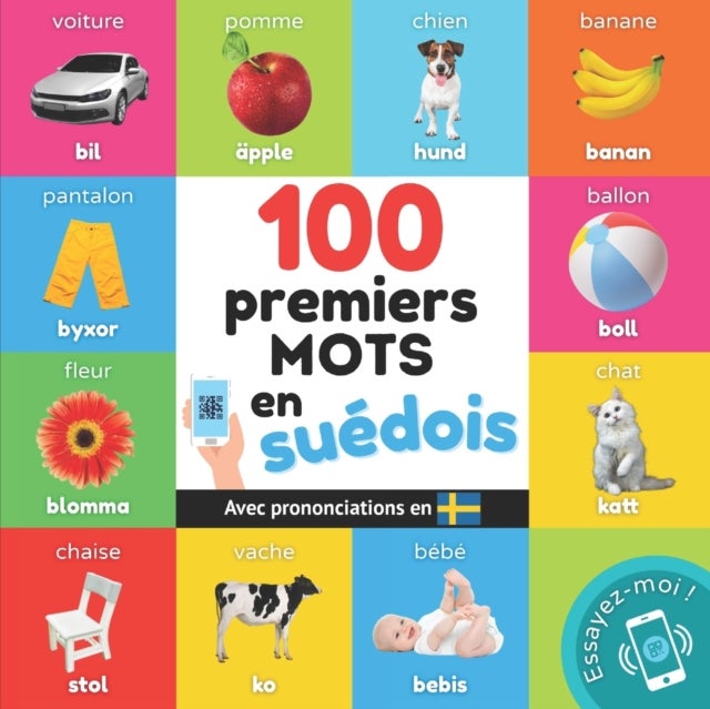 100 premiers mots en suedois - Imagier bilingue pour enfants: francais / suedois avec prononciations