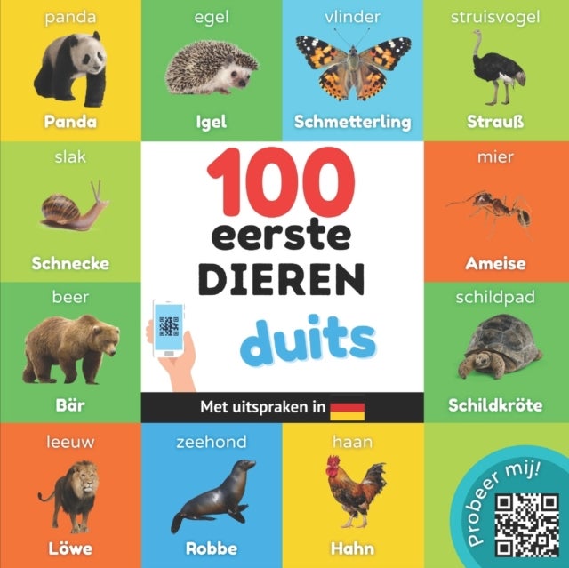 100 eerste dieren in het duits - Tweetalig fotoboek for kinderen: nederlands / duits met uitspraken