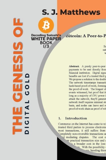 The Genesis of Digital Gold - A Comprehensive Look at the Birth of Bitcoin