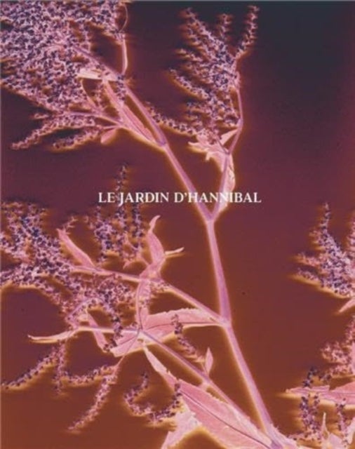 Le Jardin d¿Hannibal