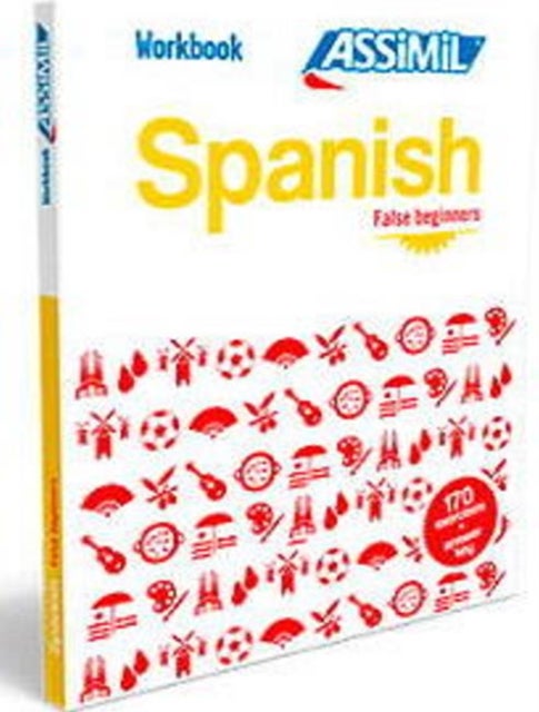 Spanish Workbook - Spanish False Beginners Spanish False Beginners
