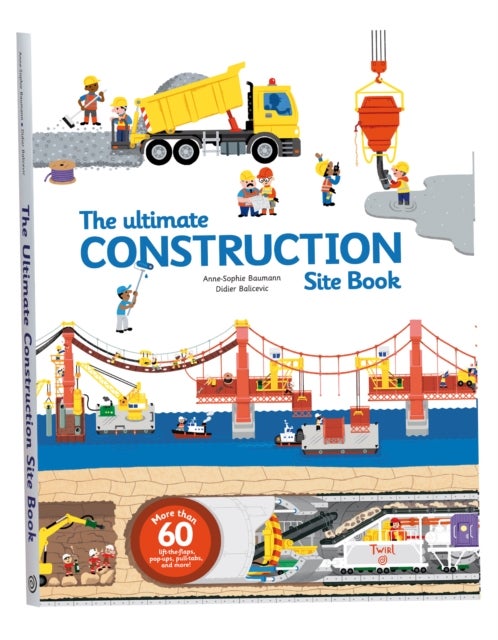 The Ultimate Construction Site Book - From Around the World