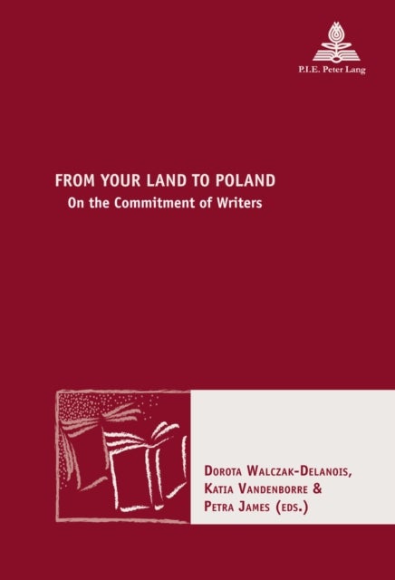 From Your Land to Poland - On the Commitment of Writers