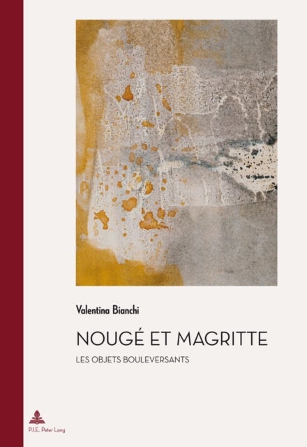 Nouge Et Magritte - Les Objets Bouleversants