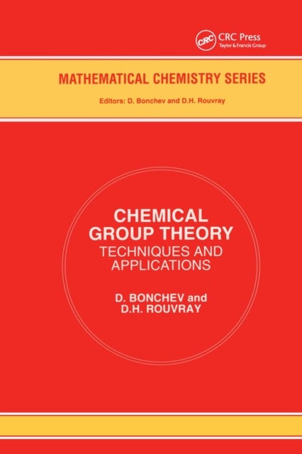 Chemical Group Theory - Techniques and Applications