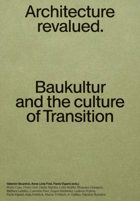 Baukultur - Architecture Revalued