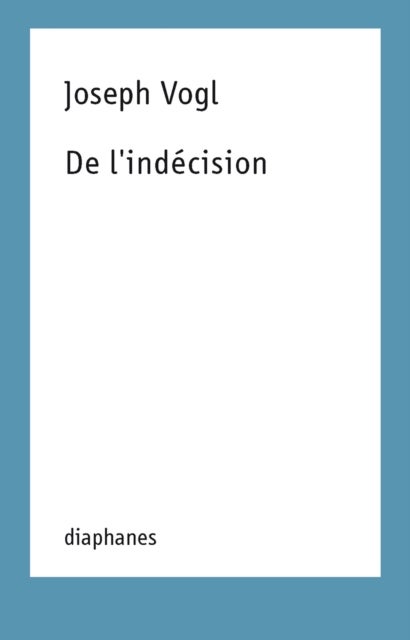 De l`indecision